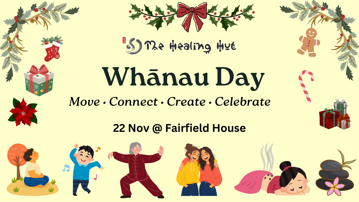 ๐๐ THE HEALING HUT END-OF-YEAR WHฤNAU DAY ๐๐